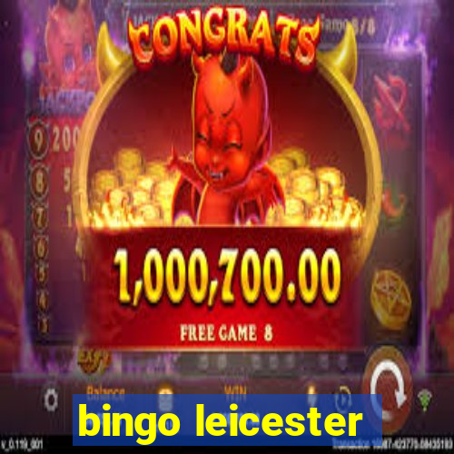 bingo leicester