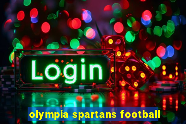 olympia spartans football