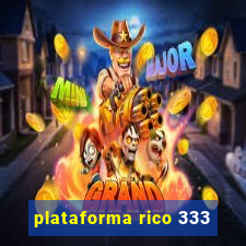 plataforma rico 333