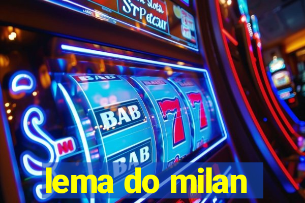 lema do milan