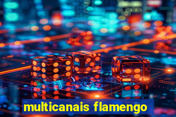 multicanais flamengo