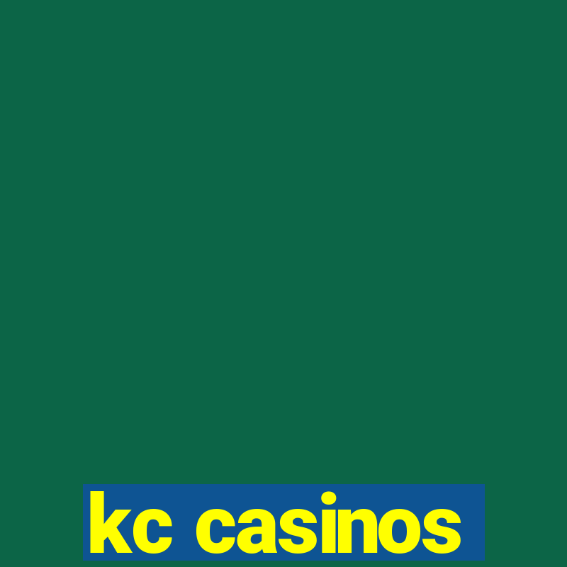 kc casinos