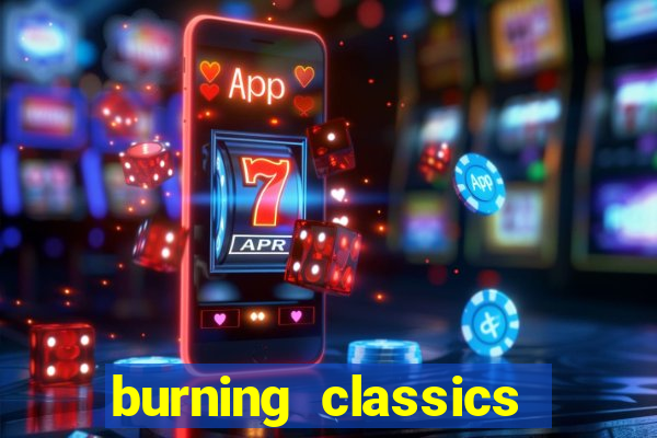 burning classics como jogar