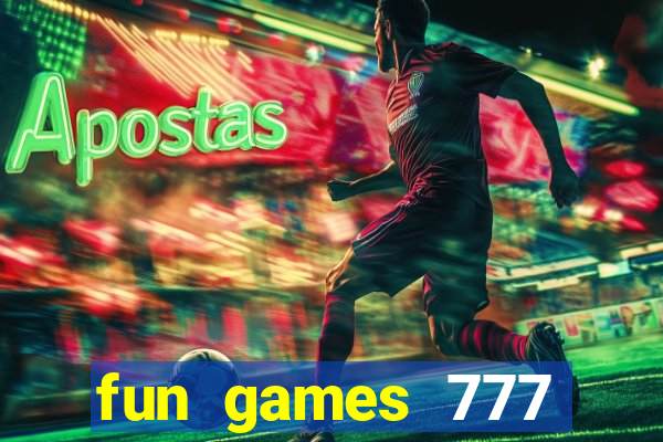 fun games 777 casino online