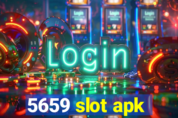 5659 slot apk