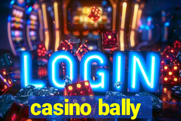 casino bally