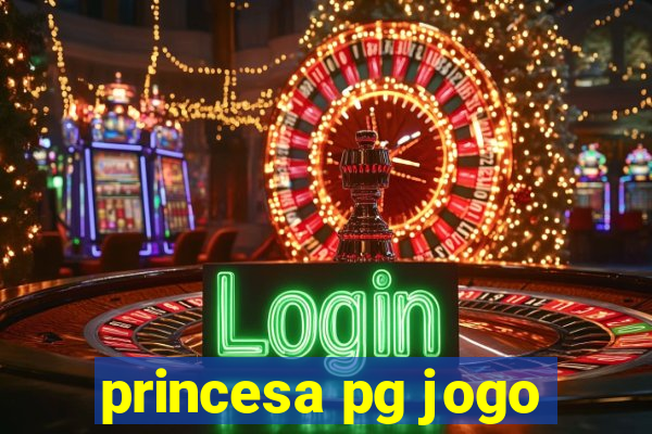 princesa pg jogo