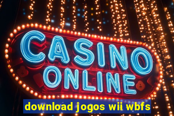 download jogos wii wbfs