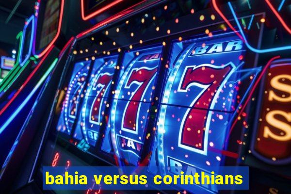 bahia versus corinthians