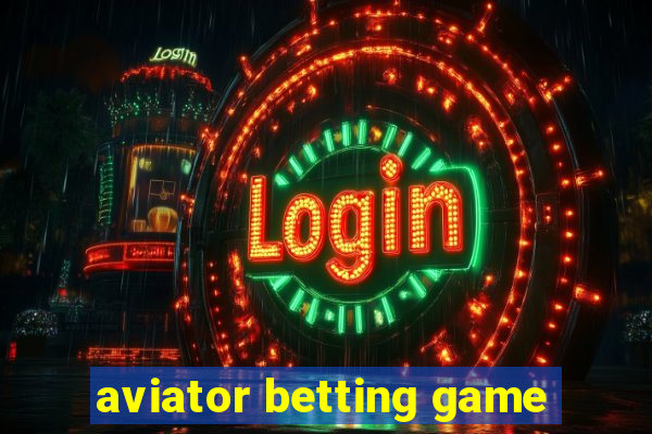 aviator betting game