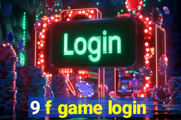 9 f game login