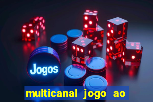 multicanal jogo ao vivo bahia