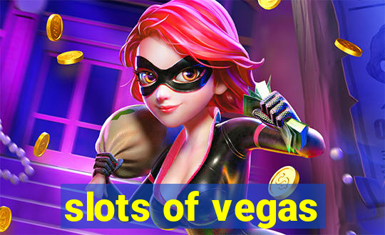 slots of vegas