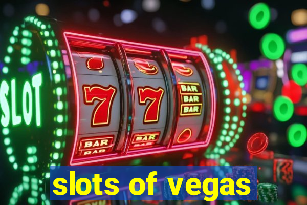 slots of vegas