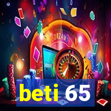 beti 65