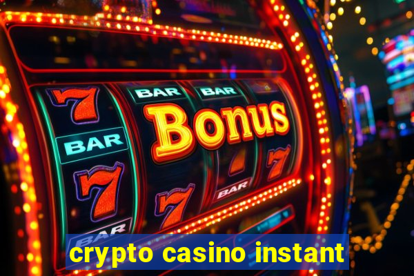 crypto casino instant