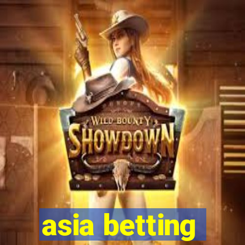 asia betting