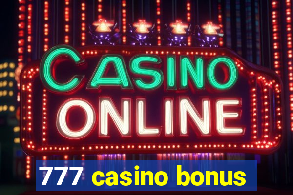 777 casino bonus