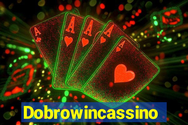 Dobrowincassino