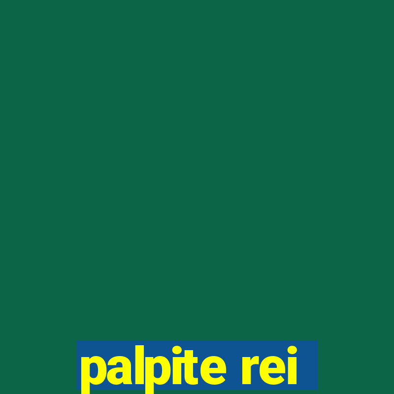 palpite rei