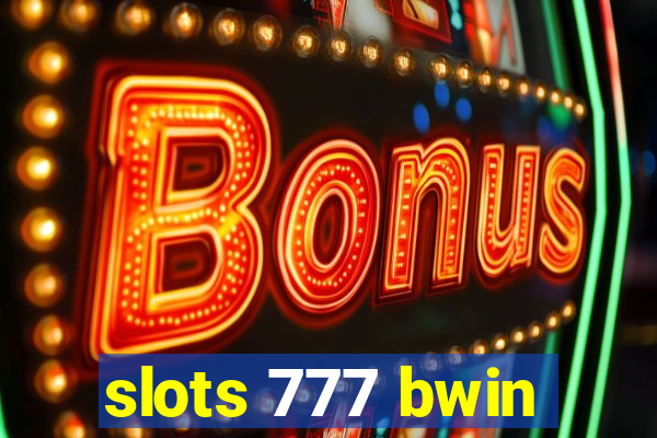 slots 777 bwin