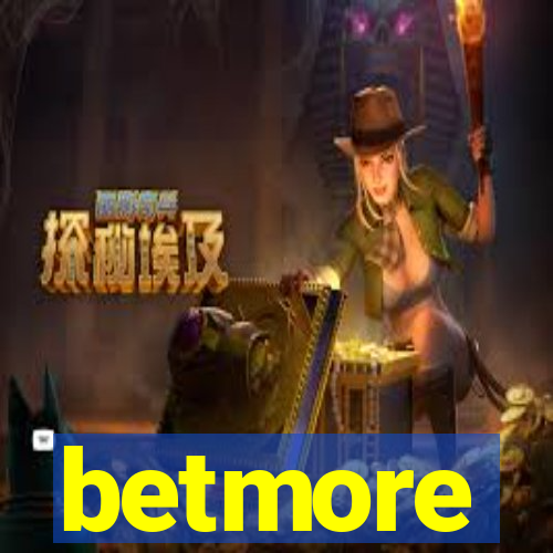 betmore