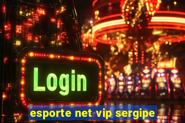 esporte net vip sergipe