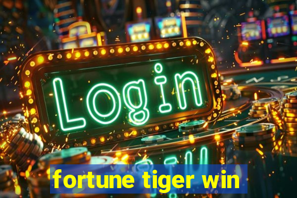 fortune tiger win