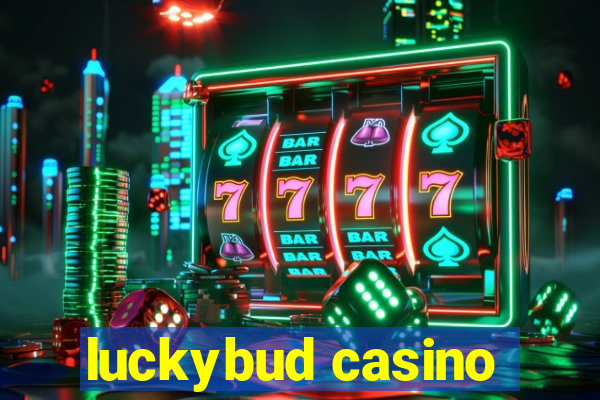 luckybud casino