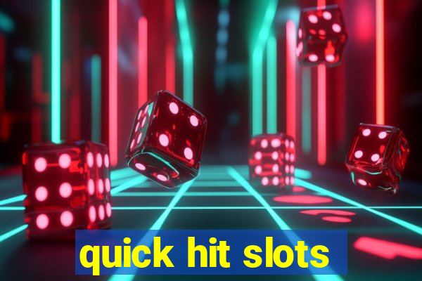 quick hit slots