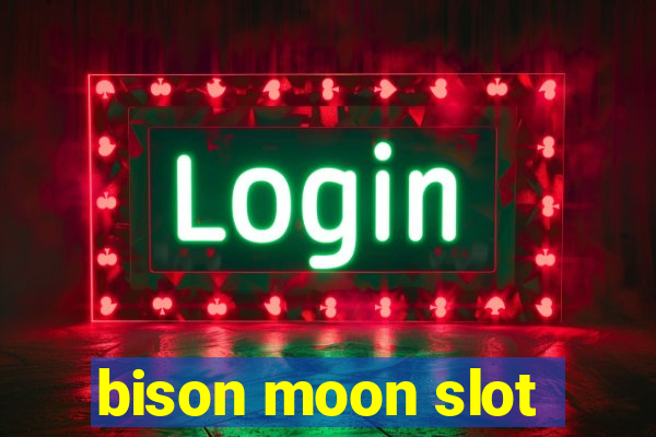 bison moon slot