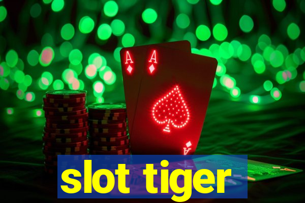 slot tiger