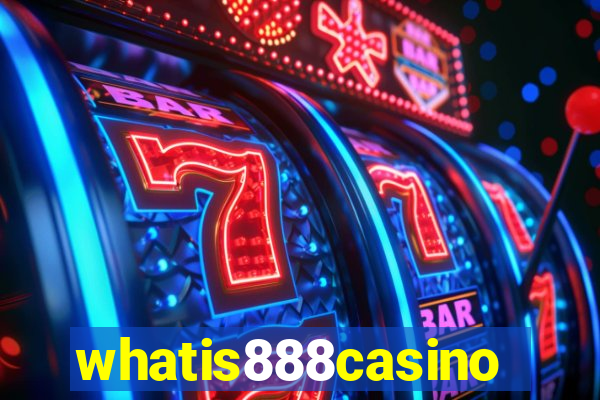 whatis888casino