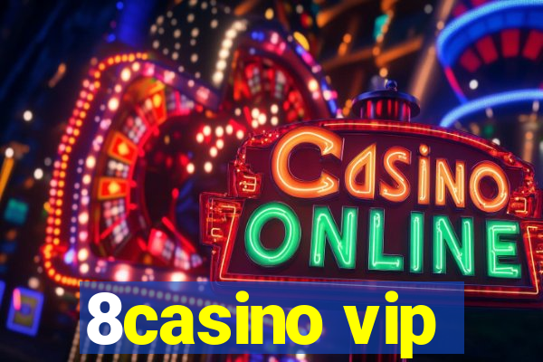 8casino vip