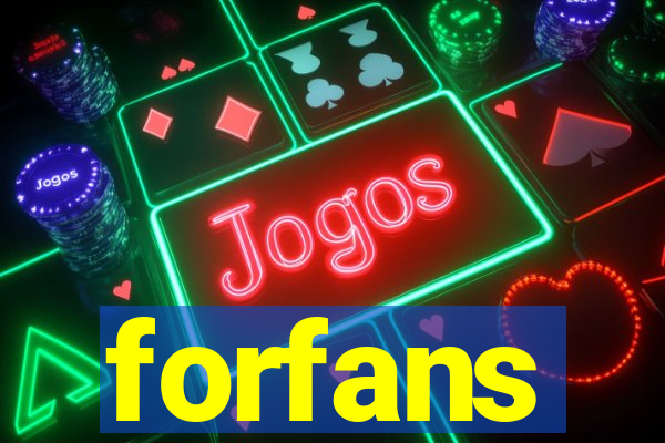 forfans