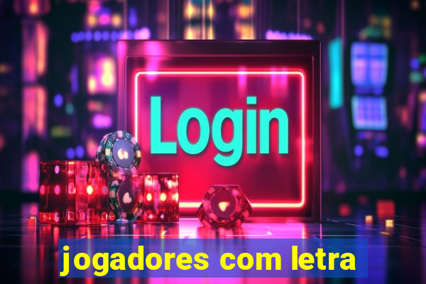 jogadores com letra