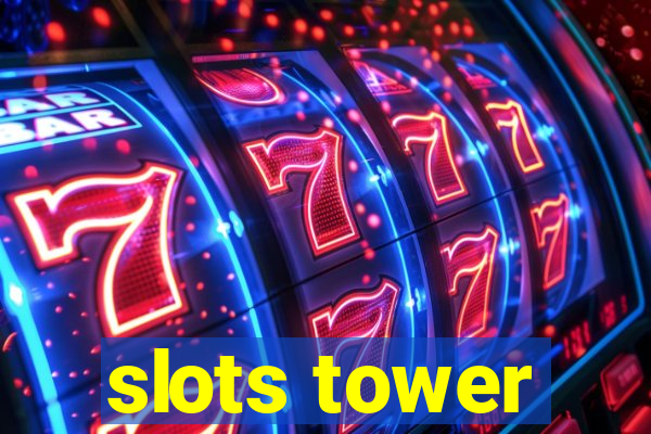 slots tower