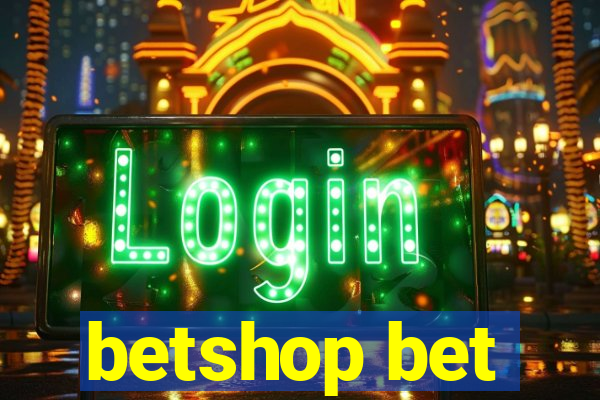 betshop bet