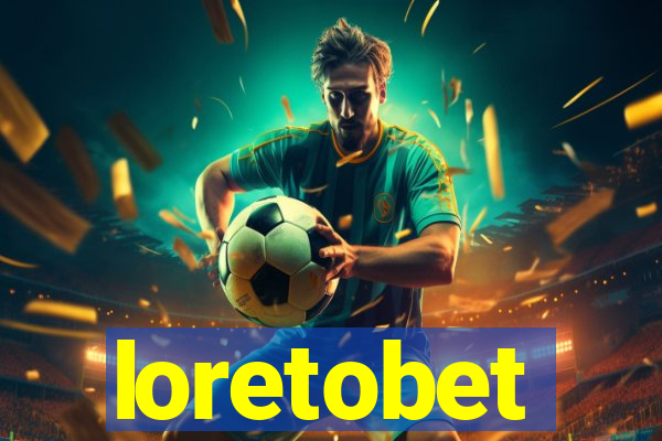 loretobet