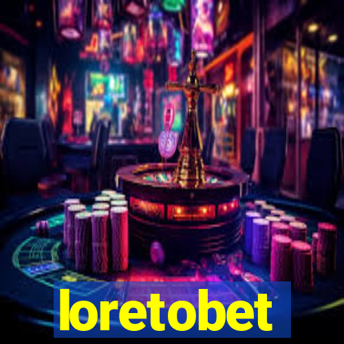 loretobet