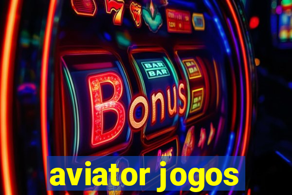 aviator jogos