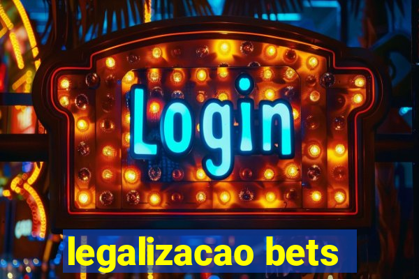 legalizacao bets