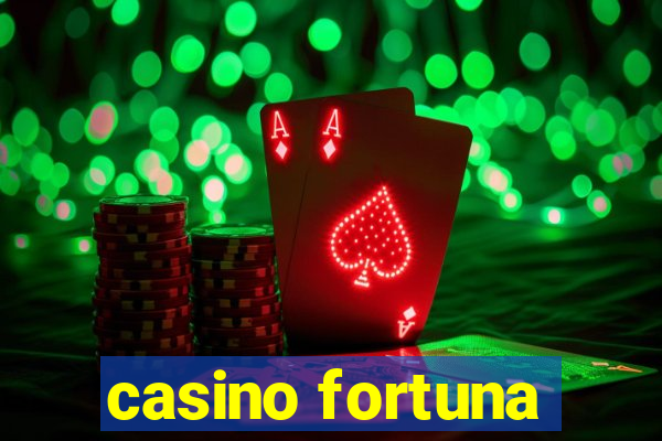 casino fortuna