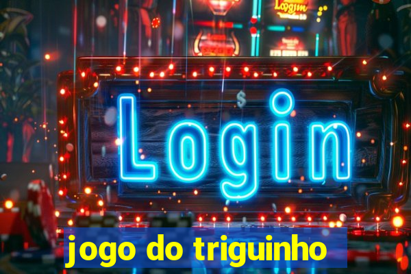 jogo do triguinho