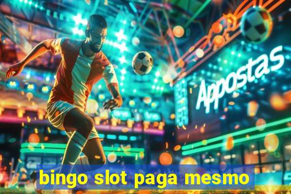 bingo slot paga mesmo