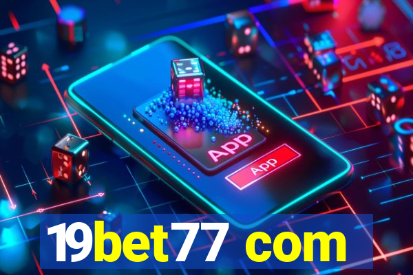 19bet77 com