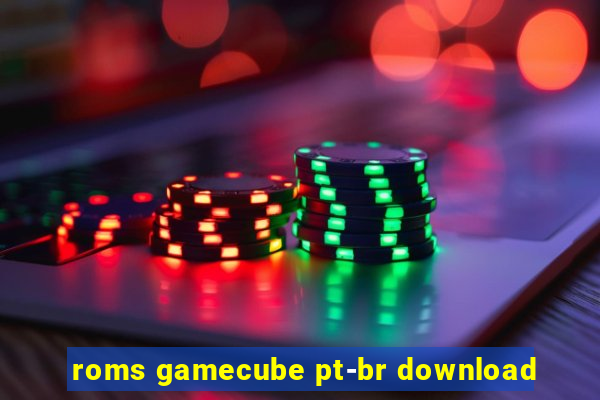 roms gamecube pt-br download