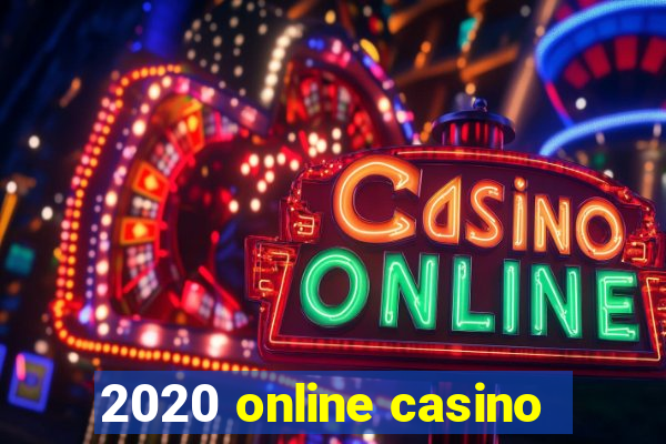 2020 online casino