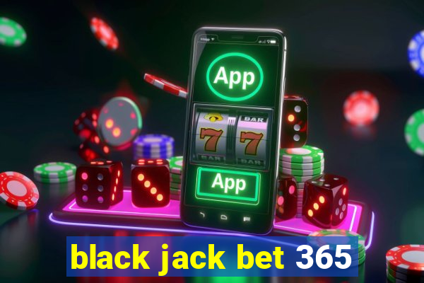 black jack bet 365