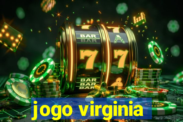 jogo virginia